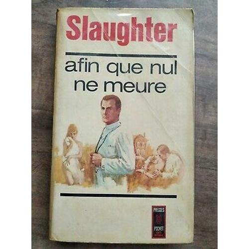 Frank G Slaughter Afin Que Nul Ne Meure Presses Pocket