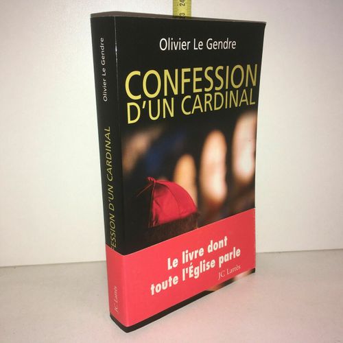 Confession D'un Cardinal Olivier Le Gendre