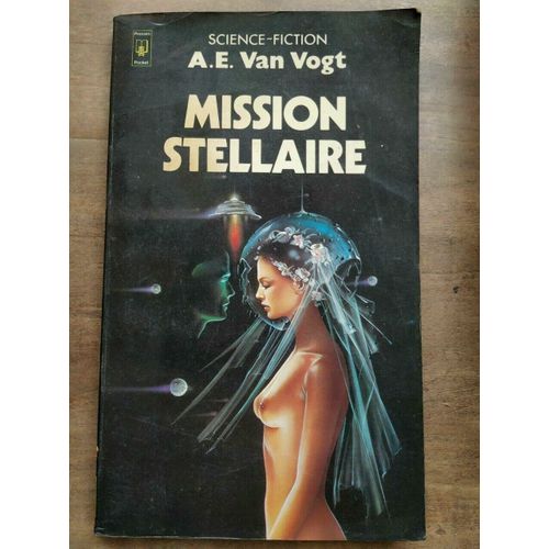 A E Van Vogt Mission Stellaire