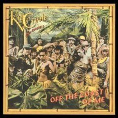 Off The Coast Of Me (Bonus Tracks) Kid Creole & Coconuts