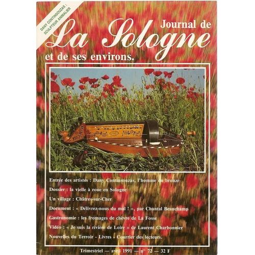 Journal De La Sologne Et De Ses Environs - N° 72 : Dany Continsouzas L'homme Du Bronze - La Vielle A Roue En Sologne - Chatres Sur Cher - "Delivrez Nous Du Mal" Par ...
