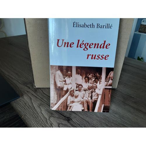 Une Légende Russe Élisabeth Barillé