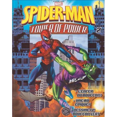 Spider-Man : Tower Of Power (Revue Vendue Seule, Sans Figurine !!)  N° 2 : " L'enfer Du Bouffon ! " + " Une B.D. Épique ! " + " Dessine Le Bouffon Vert "