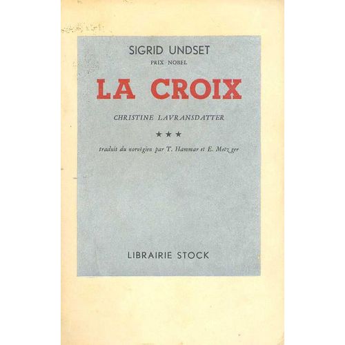Christine Lavransdatter Tome 3 : La Croix