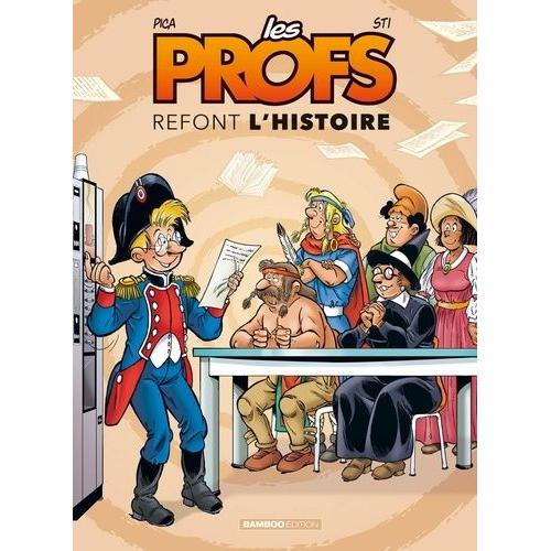 Les Profs Refont L'histoire Tome 3