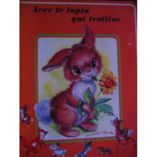 Avec Le Lapin Qui Trottine ( 1979 )