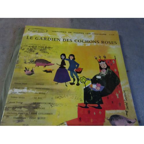 25 Cm Le Gardien Des Cochons Roses - Conte Muse Dalbray- S Matil :G Garnier : T Severe : H Poirier :P Ferval : Illustrations D Dupuis Ref St 10 509 Album Disque Livret