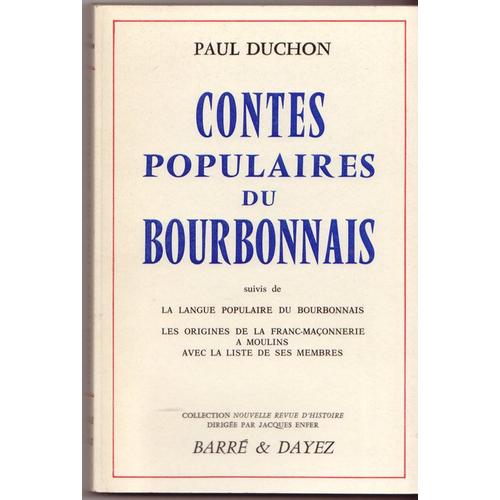 Contes Populaires Du Bourbonnais,Suivis De La Langue Populaire Du Bourbonnais