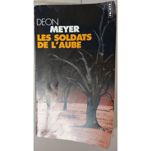 Les Soldats De L'aube - Deon Meyer