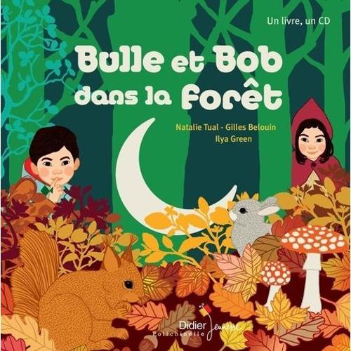Bulle Et Bob - Bulle Et Bob Dans La Forêt - (1 Cd Audio)