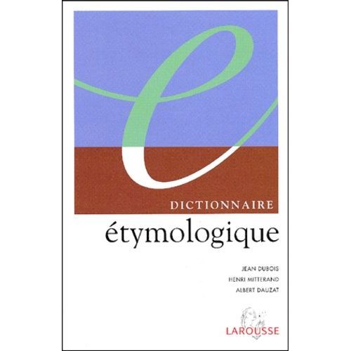 Dictionnaire Etymologique
