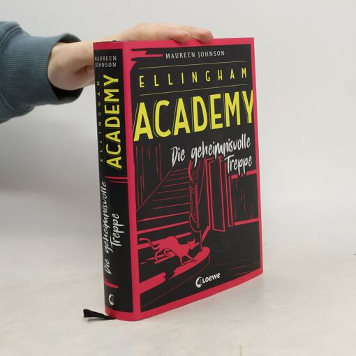 Ellingham Academy (Band 2) - Die Geheimnisvolle Treppe