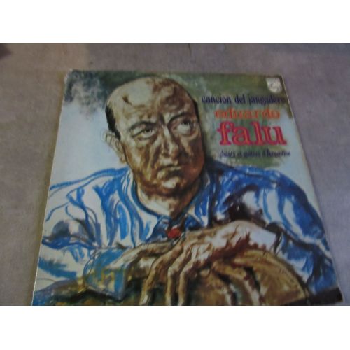 33 Tours Eduardo Falu Cancion Del Jangadero Chants Et Guitare D Argentine Ref Philips 6459525