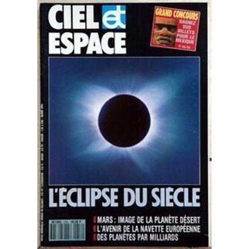 Ciel Et Espace N° 256 : L'eclipse Du Siecle