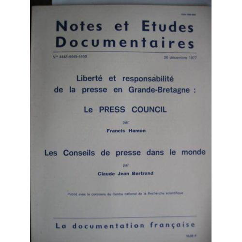 Notes Et Etudes Documentaires   26 Decembre 1977 N) 4448 Au 4450 Francis Hamon  N° 4449 : Liberte Et Responsabilite De La Presse En Grande Bretagne