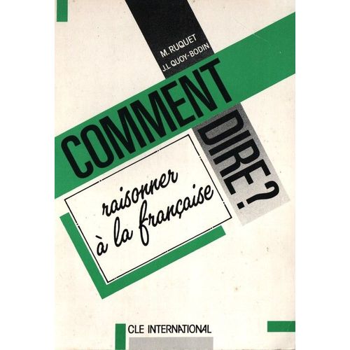 Raisonner À La Française Tome 1 - Raisonner À La Française