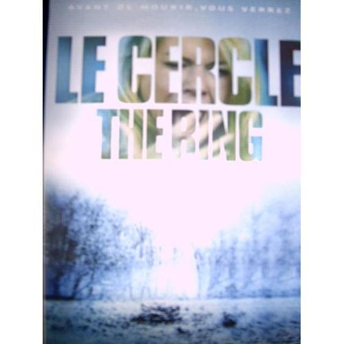 Le Cercle, The Ring