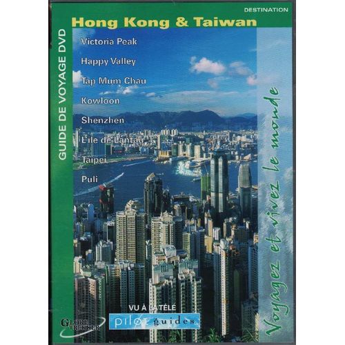Hong Kong & Taïwan, Guide De Voyage