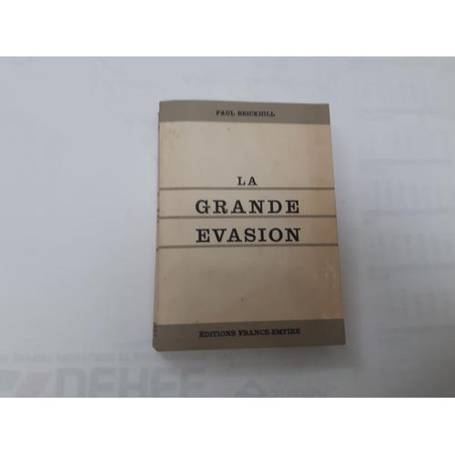 La Grande Évasion - Paul Brickhill France Empire