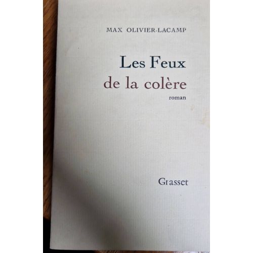 Les Feux De La Colère- Max Olivier-Lacamp