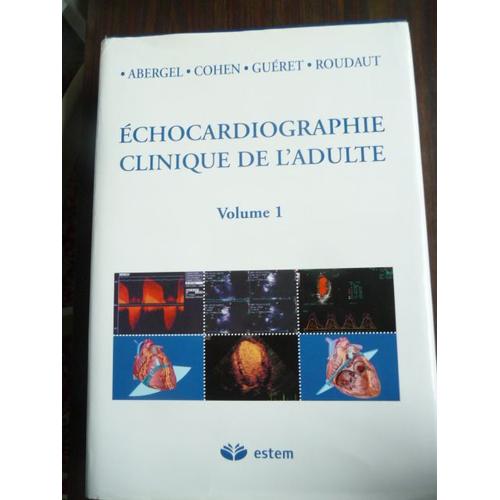 Echographie Clinique De L'adulte Volumes 1 Et 2