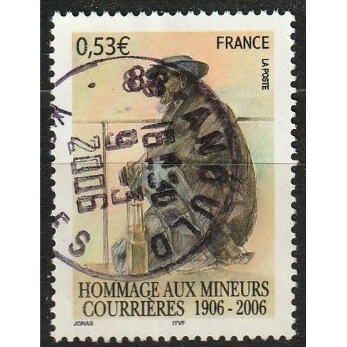 Hommage Aux Mineurs Victimes De La Catastrophe De Courrières (Pas De Calais) En 1906. Timbre Oblitéré 2006 N° 3880
