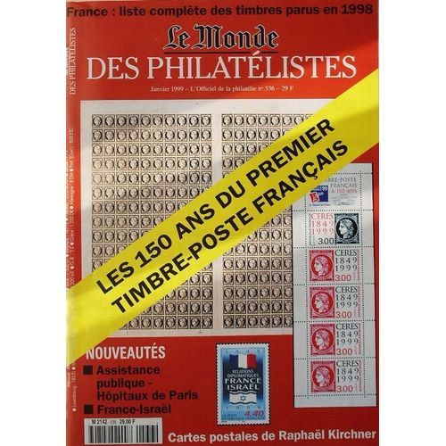 Le Monde Des Philatelistes N° 536 : Les 150 Ans Du Timbre Francais