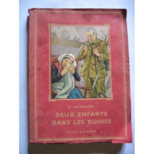H Lauverniere Illustrations De Jose Duval  Livre Ancien De 1952  N° 0 : Deux Enfants Dans Les Ruines