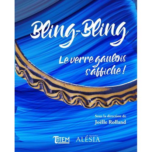 Bling-Bling - Le Verre Gaulois S'affiche !