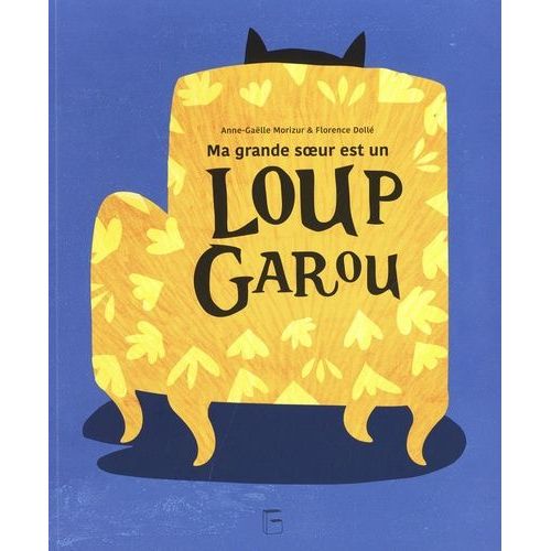 Ma Grande Soeur Est Un Loup Garou