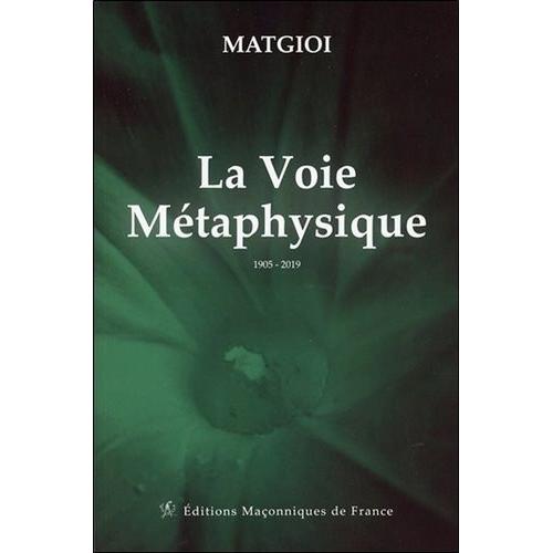 La Voie Métaphysique - 1905-2019