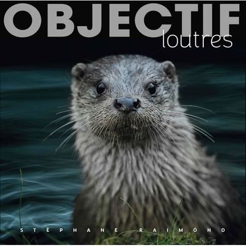 Objectif Loutres