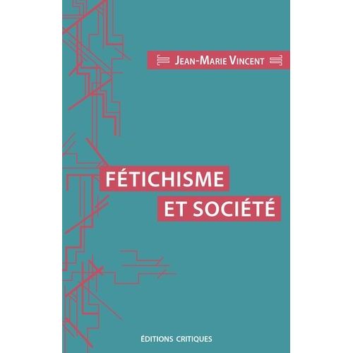 Fétichisme Et Société