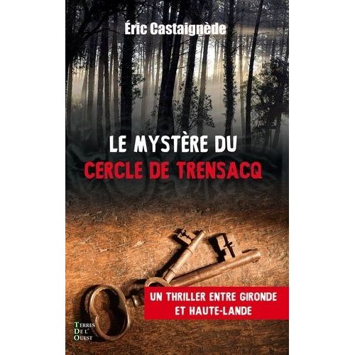 La Malédiction Du Cercle De Trensacq