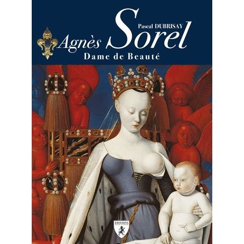 Agnès Sorel - Dame De Beauté