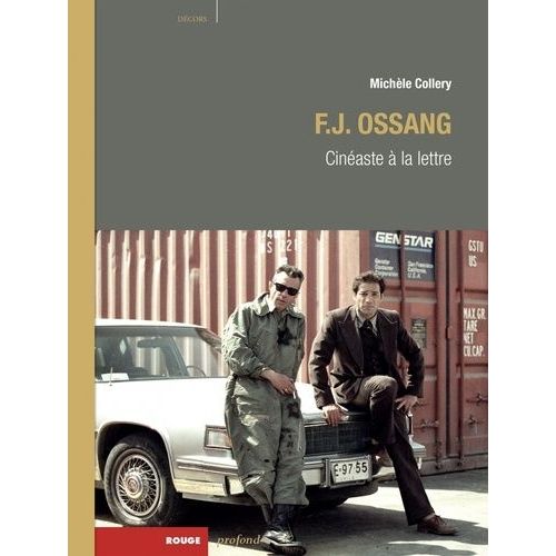 F.J. Ossang - Cinéaste À La Lettre