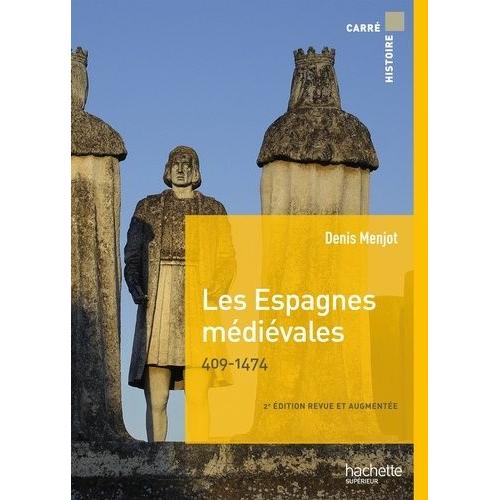 Les Espagnes Médiévales - 409-1474