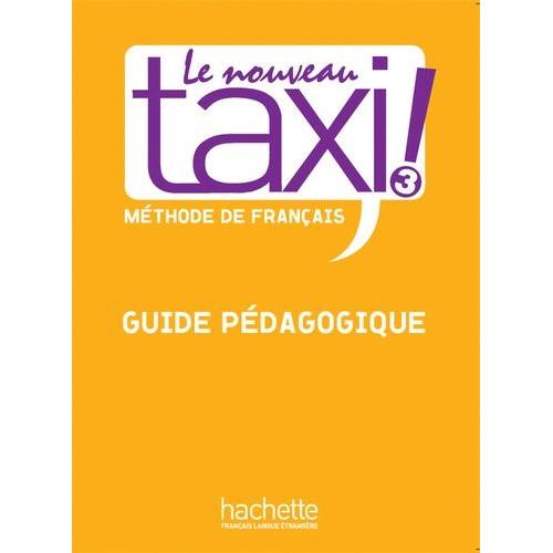 Le Nouveau Taxi ! 3 - Guide Pédagogique
