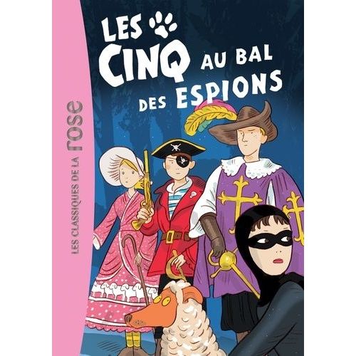 Les Cinq Tome 44 - Les Cinq Au Bal Des Espions