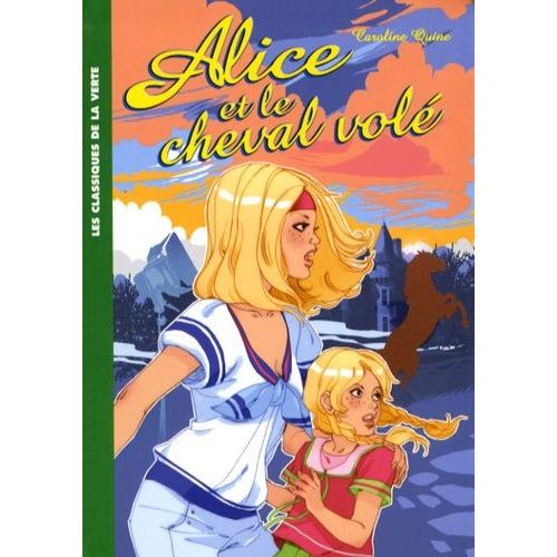Alice Et Le Cheval Volé