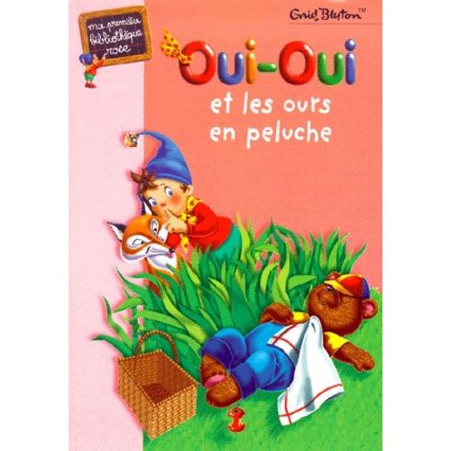 Oui-Oui Et Les Ours En Peluche