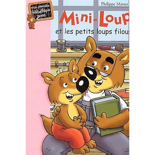 Mini-Loup Et Les Petits Loups Filous