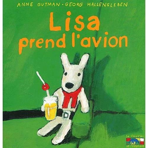 Les Catastrophes De Gaspard Et Lisa Tome 3 - Lisa Prend L'avion