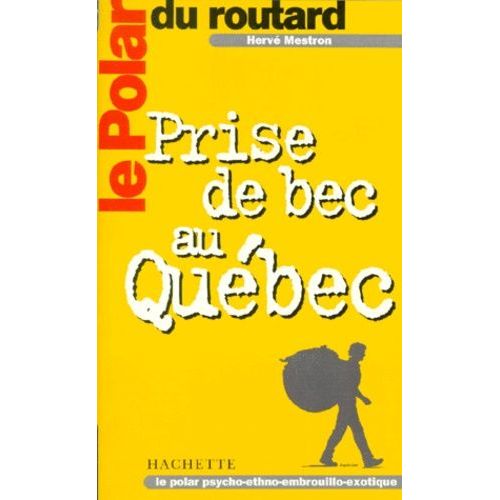 Prise De Bec Au Quebec
