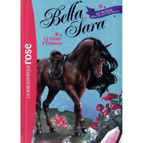 Bella Sara Tome 2 - Le Trésor D'eléonore