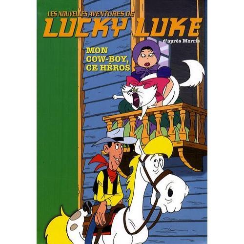 Les Nouvelles Aventures De Lucky Luke Tome 12 - Mon Cow-Boy, Ce Héros