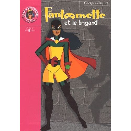 Fantômette Tome 21 - Fantômette Et Le Brigand