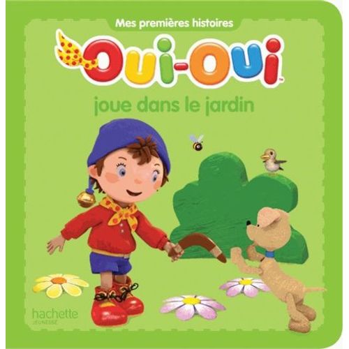 Oui-Oui Joue Dans Le Jardin