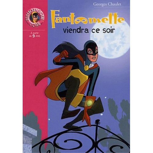 Fantômette Tome 19 - Fantômette Viendra Ce Soir