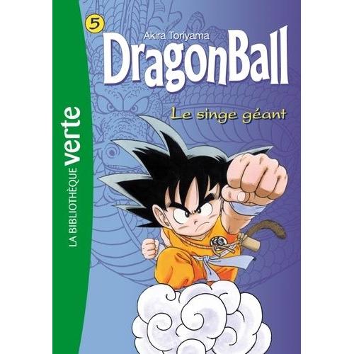 Dragon Ball Tome 5 - Le Singe Géant